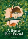 A Better Best Friend - Olivier Tallec - 9781776575749