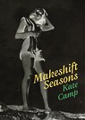 Makeshift Seasons - Kate Camp - 9781776922291