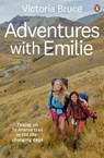 Adventures with Emilie - Victoria Bruce - 9781776953738