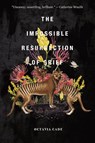 The Impossible Resurrection of Grief - Octavia Cade - 9781777091767
