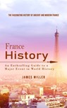 France History - James Miller - 9781777114244