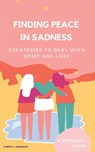Finding Peace in Sadness - Aubrey Lawrence - 9781777275709