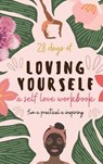 28 Days of Loving Yourself - a Self Love Workbook - Sarah Green - 9781777275747