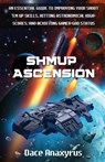 Shmup Ascension - Anaxyrus Publishing ; Dace Anaxyrus - 9781777463229