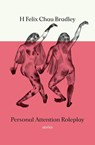 Personal Attention Roleplay - H Felix Chau Bradley - 9781777485214