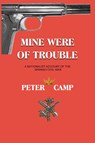 Mine Were of Trouble - Peter Kemp - 9781777493899