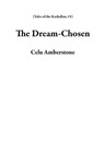 The Dream-Chosen - Celu Amberstone - 9781777537906