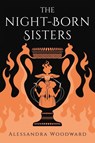 The Night-Born Sisters - Alessandra Woodward - 9781777597948