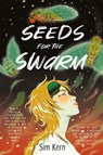 Seeds for the Swarm - Sim Kern - 9781777682309