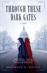 Through These Dark Gates - Brooklyn K Biegel - 9781778061004