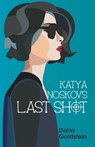 Katya Noskov's Last Shot - Dana Goldstein - 9781778147166
