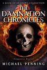 The Damnation Chronicles - Michael Penning - 9781778152337