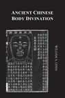 Ancient Chinese Body Divination - William A. Lessa - 9781778252235