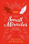 Small Miracles - Olivia Atwater - 9781778271366