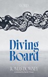Diving Board - Toms Downey - 9781778430732
