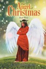 The Angel of Christmas - C. G. Thompson - 9781778836190