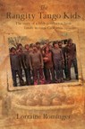 The Rangity Tango Kids - Lorraine Rominger - 9781778836831