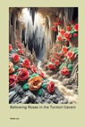 Bellowing Roses in the Turmoil Cavern - Mabel Jox - 9781778918209