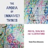 The Aporia of Unnamed Things - Tendai Rinos Mwanaka - 9781779331434