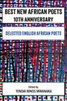 Best New African Poets 10th Anniversary - Tendai R. Mwanaka - 9781779338495