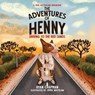 The Adventures of Henny - Ryan Chapman - 9781779417497
