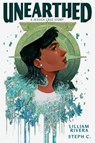 Unearthed: A Jessica Cruz Story - Lilliam Rivera ; Steph C. - 9781779500519