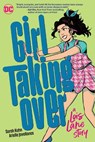 Girl Taking Over: A Lois Lane Story - Sarah Kuhn ; Arielle Jovellanos - 9781779507778