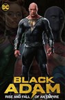 Black Adam: Rise and Fall of an Empire - Geoff Johns ; Joe Bennett - 9781779514516
