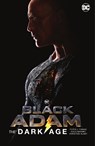 Black Adam: The Dark Age (New Edition) - Peter J. Tomasi ; Doug Mahnke - 9781779515384