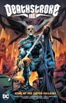 Deathstroke Inc. Vol. 1: King of the Super-Villains - Joshua Williamson ; Howard Porter - 9781779520371
