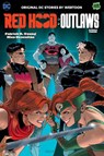 Red Hood: Outlaws Volume Three - Patrick R. Young ; Nico Bascunan - 9781779528452