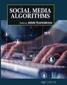 Social Media Algorithms - Adele Kuzmiakova - 9781779564207