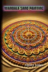 Mandala Sand Painting - Ripley Jones - 9781779612229