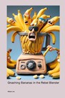 Gnashing Bananas in the Rebel Blender - Mabel Jox - 9781779618023