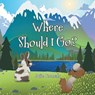 Where Should I Go? - Julie Rozsas - 9781779625045