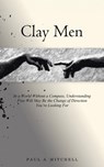 Clay Men - Paul A. Mitchell - 9781779627711
