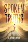 Spoken Truths - Renick Robinson - 9781779628763