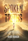 Spoken Truths: A Journey from Silence to Strength - Renick Robinson - 9781779628770