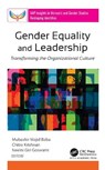 Gender Equality and Leadership - Mubashir Majid Baba ; Chitra Krishnan ; Neelni Giri Goswami - 9781779643292