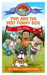 Tom and the very funny dog - Jaco Jacobs - 9781779991171