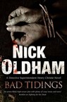 Bad Tidings - Nick Oldham - 9781780104195