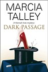 Dark Passage - Marcia Talley - 9781780104379