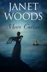 Moon Cutters - Janet Woods - 9781780104782