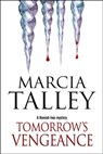 Tomorrow's Vengeance - Marcia Talley - 9781780105499