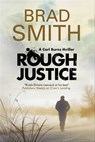 Rough Justice - Brad Smith - 9781780107233