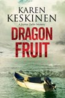 Dragon Fruit - Karen Keskinen - 9781780107899