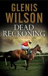 Dead Reckoning - Glenis Wilson - 9781780108780