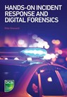 Hands-on Incident Response and Digital Forensics - Mike Sheward - 9781780174204