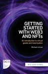 Getting Started with web3 and NFTs - Michael Litman - 9781780176499