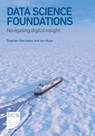 Data Science Foundations - Stephen Mariadas ; Ian Huke - 9781780176994